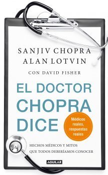 Portada de EL DOCTOR CHOPRA DICE. Hechos médicos y mitos que todos deberíamos conocer