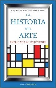 Portada de LA HISTORIA DEL ARTE EXPLICADA A LOS JÓVENES