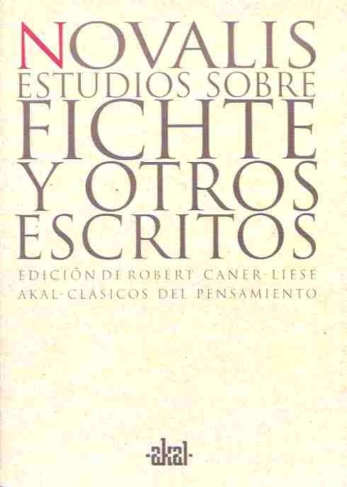 ESTUDIOS SOBRE FICHTE Y OTROS ESCRITOS