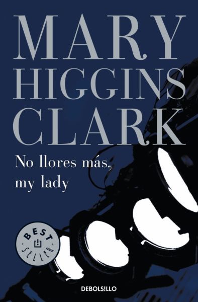 DOS NIÑAS VESTIDAS DE AZUL - CLARK MARY HIGGINS - Sinopsis del libro,  reseñas, criticas, opiniones - Quelibroleo