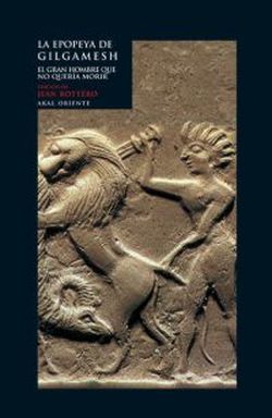 Portada de LA EPOPEYA DE GILGAMESH. El gran hombre que no quería morir