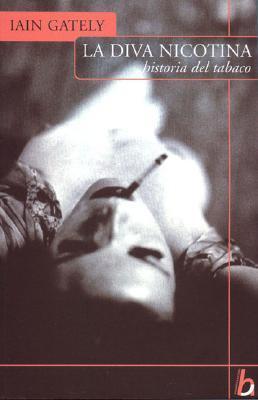 LA DIVA NICOTINA. HISTORIA DEL TABACO