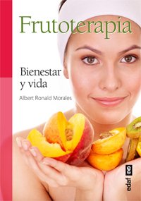 Portada de FRUTOTERAPIA. Bienestar y vida