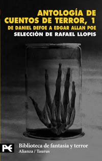 ANTOLOGÍA DE CUENTOS DE TERROR 1: de Daniel Defoe a Edgar Allan Poe