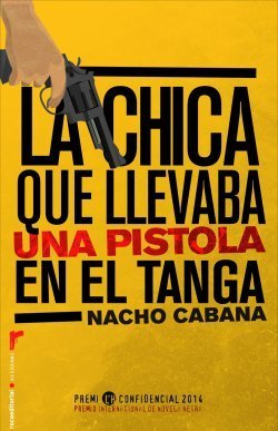 Portada de LA CHICA QUE LLEVABA UNA PISTOLA EN EL TANGA