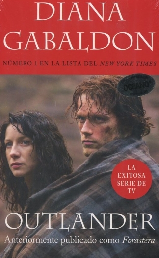 Forastera (Saga Outlander 1): Anteriormente publicado como Forastera  (Spanish Edition)