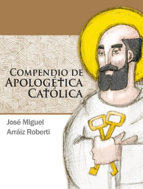 COMPENDIO DE APOLOGÉTICA CATÓLICA