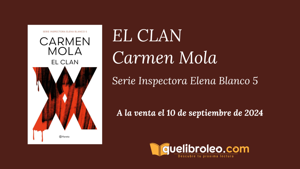 "El Clan" de Carmen Mola a la venta el 10 de septiembre de 2024