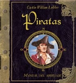PIRATAS. Manual del abordaje