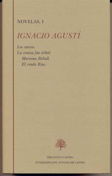 Portada de NOVELAS I. Los surcos. La ceniza fue árbol: Mariona Rebull. El viudo Rius