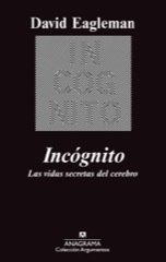 INCÓGNITO. Las vidas secretas del cerebro