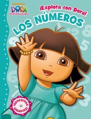 ¡EXPLORA CON DORA! LOS NÚMEROS