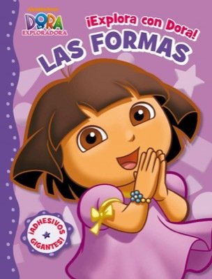 ¡EXPLORA CON DORA! LAS FORMAS