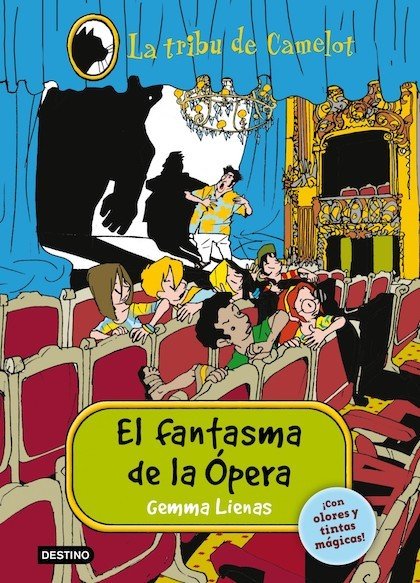 EL FANTASMA DE LA ÓPERA. La tribu de Camelot 3