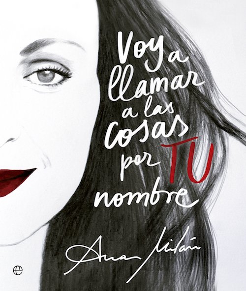 Portada de VOY A LLAMAR A LAS COSAS POR TU NOMBRE