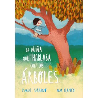 LA NIÑA QUE HABLABA CON LOS ÁRBOLES