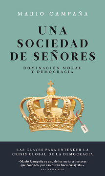 Portada de UNA SOCIEDAD DE SEÑORES. Dominación social y democracia