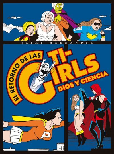 Portada de EL RETORNO DE LAS TI-GIRLS. Dios y ciencia