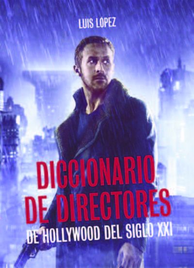 Portada de DICCIONARIO DE DIRECTORES DE HOLLYWOOD DEL SIGLO XXI