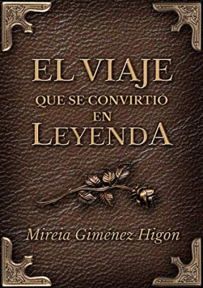 Portada de EL VIAJE QUE SE CONVIRTIÓ EN LEYENDA