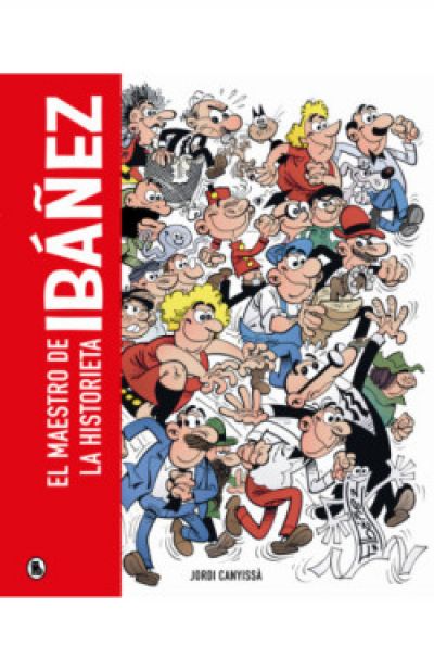 Portada de IBÁÑEZ. El maestro de la historieta