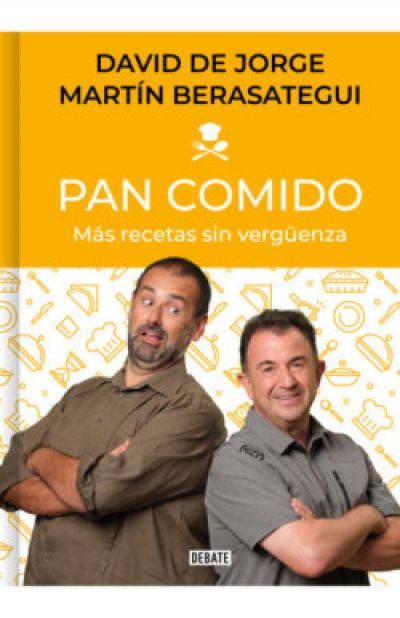 PAN COMIDO. Más recetas sin vergüenza