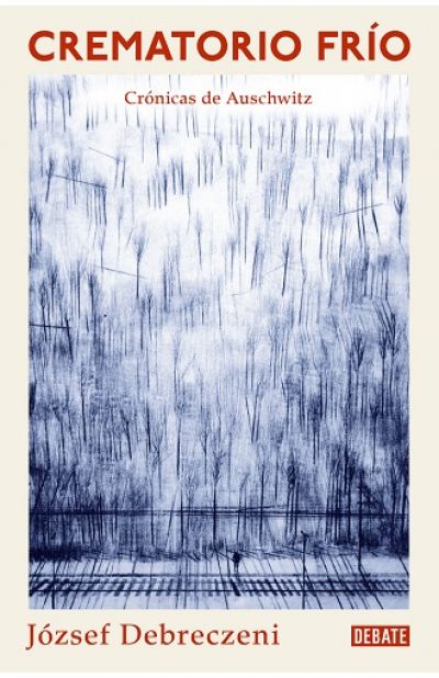 Portada de CREMATORIO FRÍO. Una crónica de Auschwitz