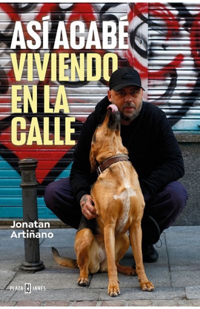 ASÍ ACABÉ VIVIENDO EN LA CALLE