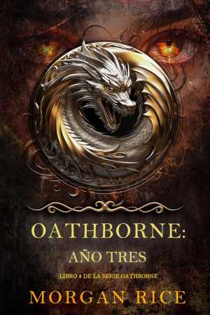 OATHBORNE: AÑO TRES