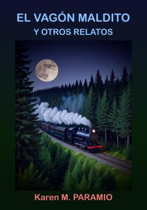 EL VAGÓN MALDITO Y OTROS RELATOS
