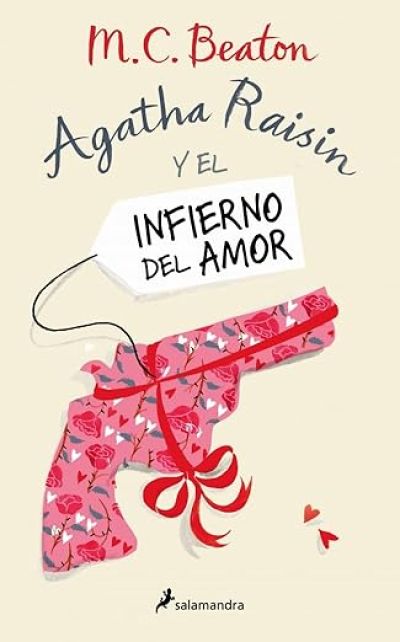 AGATHA RAISIN Y EL INFIERNO DEL AMOR