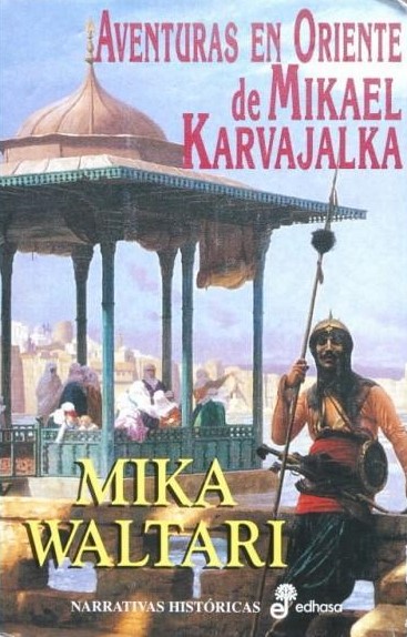 AVENTURAS EN ORIENTE DE MIKAEL KARVAJALKA