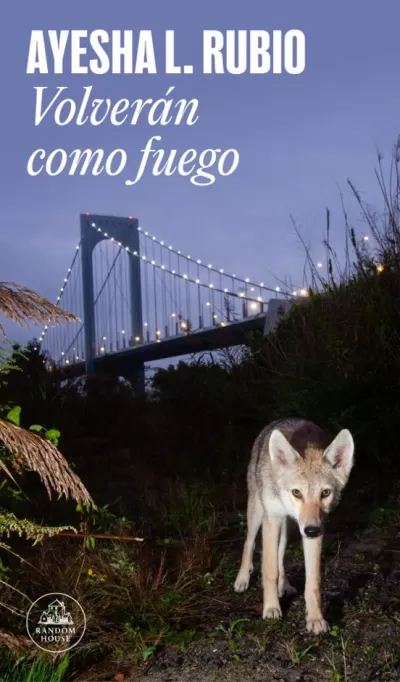Portada de VOLVERÁN COMO FUEGO