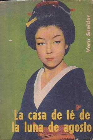 Portada de LA CASA DE TÉ DE LA LUNA DE AGOSTO