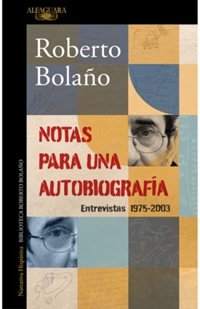 NOTAS PARA UNA AUTOBIOGRAFÍA. Entrevistas (1975-2003)