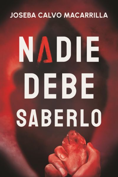 NADIE DEBE SABERLO