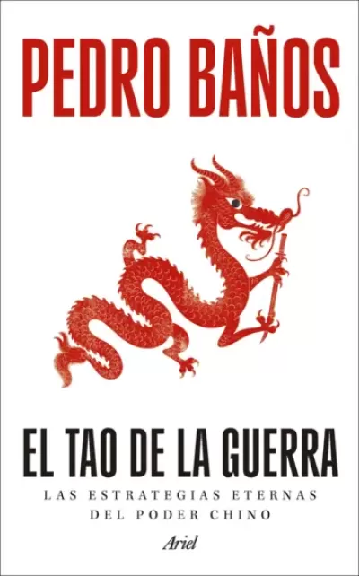 EL TAO DE LA GUERRA. Las estrategias eternas del poder chino