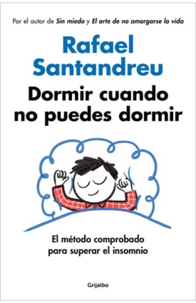 Portada de DORMIR CUANDO NO PUEDES DORMIR. Rafael Santandreu