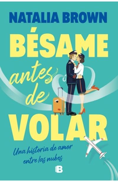 Portada de BÉSAME ANTES DE VOLAR