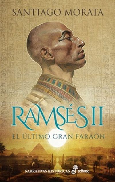 RAMSÉS II. El último gran faraón