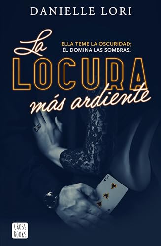 LA LOCURA MÁS ARDIENTE: 2