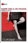 Portada de NADIE AMA A UN POLICÍA