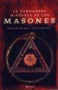 Portada de LA VERDADERA HISTORIA DE LOS MASONES