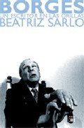 BORGES. Un escritor en las orillas
