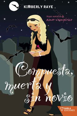 Portada de COMPUESTA, MUERTA Y SIN NOVIO