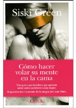 CÓMO HACER VOLAR SU MENTE EN LA CAMA