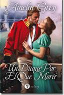 UN DUQUE POR EL QUE MORIR