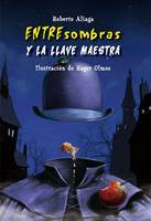 Portada de ENTRESOMBRAS Y LA LLAVE MAESTRA