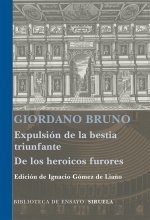 Portada de EXPULSIÓN DE LA BESTIA TRIUNFANTE. DE LOS HEROICOS FURORES