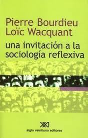 UNA INVITACIÓN A LA SOCIOLOGÍA REFLEXIVA